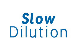 Slow Dilution